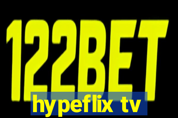 hypeflix tv